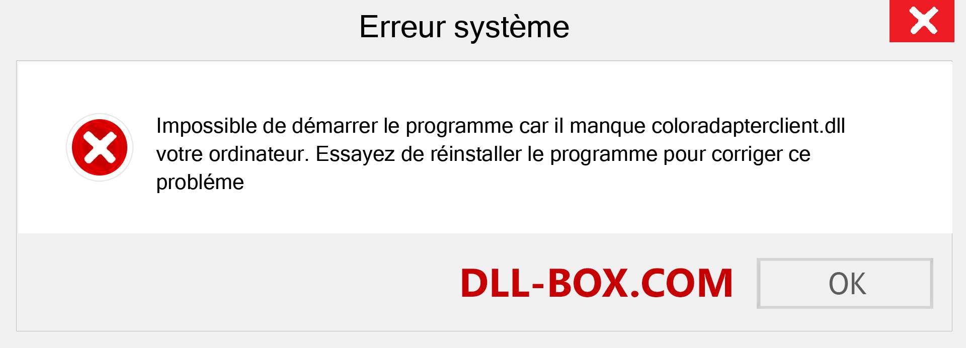 Le fichier coloradapterclient.dll est manquant ?. Télécharger pour Windows 7, 8, 10 - Correction de l'erreur manquante coloradapterclient dll sur Windows, photos, images