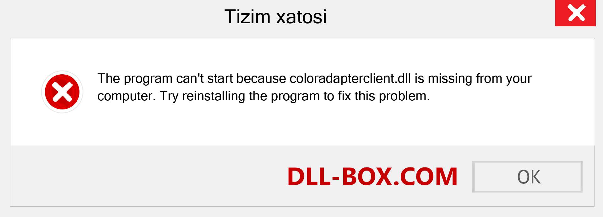 coloradapterclient.dll fayli yo'qolganmi?. Windows 7, 8, 10 uchun yuklab olish - Windowsda coloradapterclient dll etishmayotgan xatoni tuzating, rasmlar, rasmlar